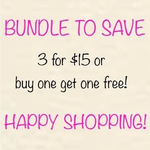 Bundle to save! 3 for $15 or buy one get one free!